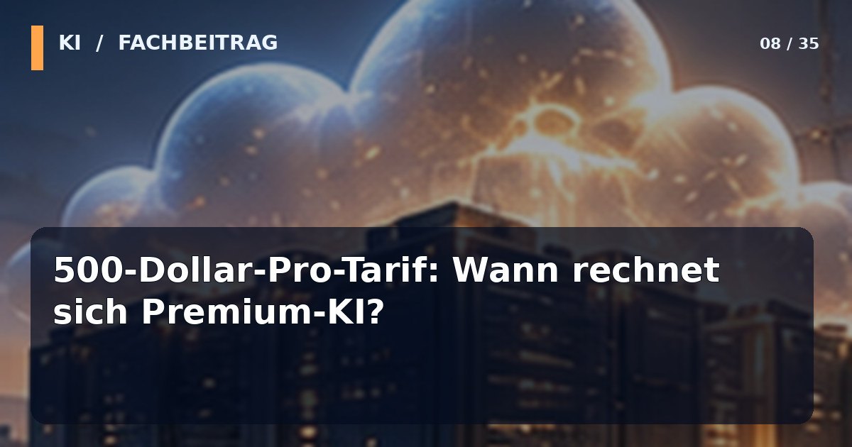 Editoriales KI-Technologiemotiv zum Thema 500-Dollar-Pro-Tarif: Wann rechnet sich Premium-KI?